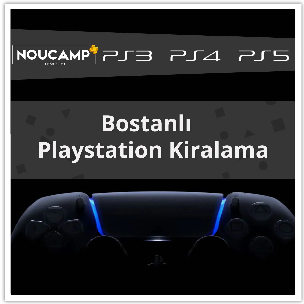 Bostanlı PlayStation kiralama