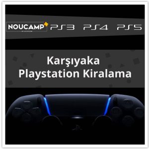 Karşıyaka PlayStation Kiralama