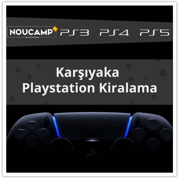 Karşıyaka PlayStation Kiralama