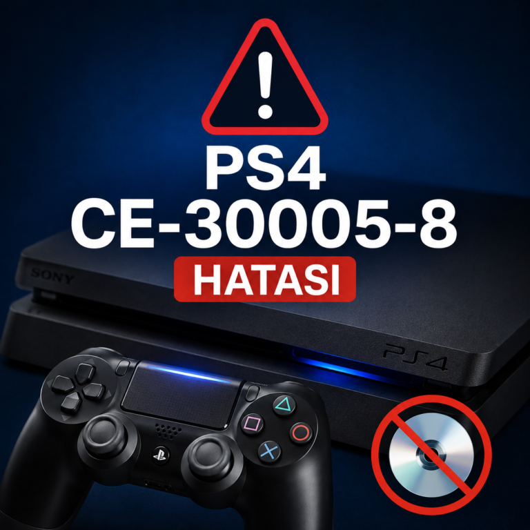 PS4 CE-30005-8 hatası çözümü ve disk okuma sorunu