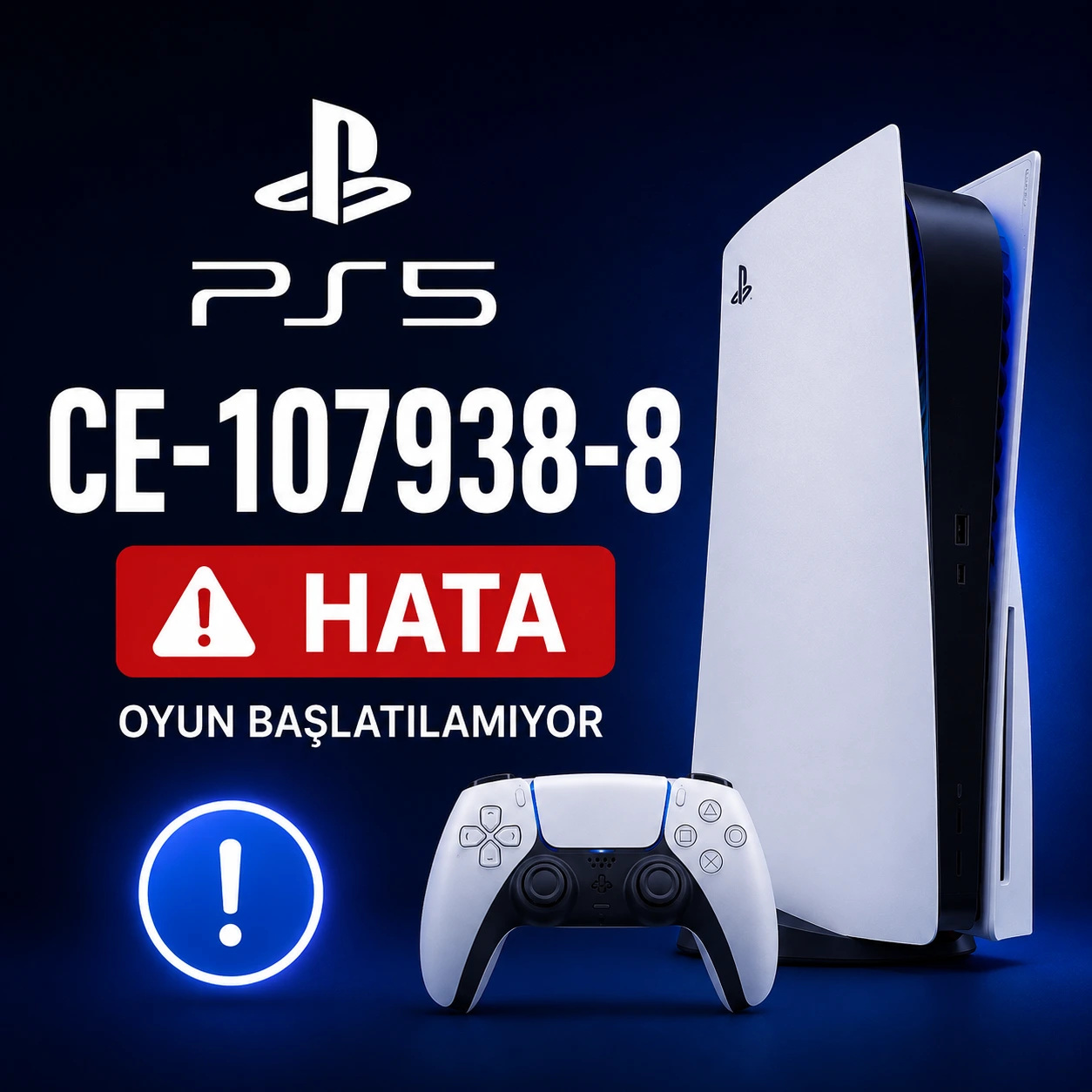 PS5 CE-107938-8 oyun başlatma hatası çözüm rehberi